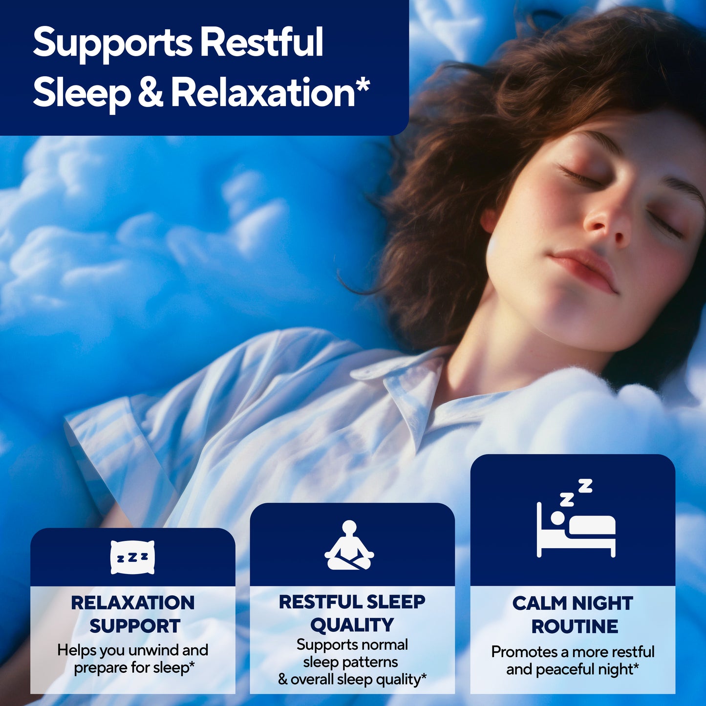 Support restful sleep&relaxation*